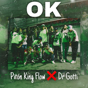 Ok by Piton King Flow, Dr Gotti