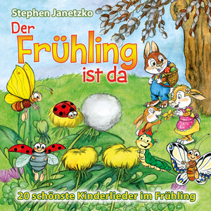 Der Frühling ist da - 20 schönste Kinderlieder im Frühling album