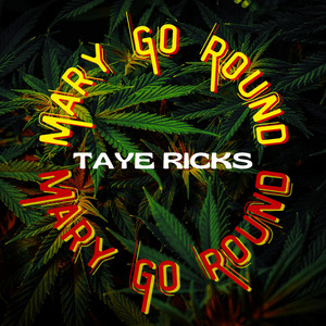 Mary Go Round by Taye Ricks