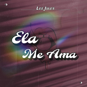 Ela Me Ama