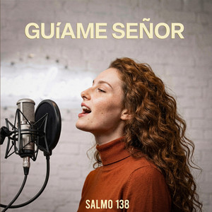 Salmo 138 - Guíame Señor