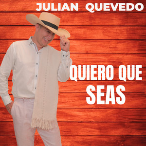 QUIERO QUE SEAS (Extended Version)