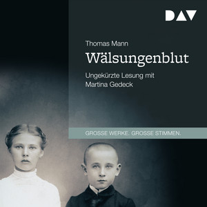 Wälsungenblut (Ungekürzt)