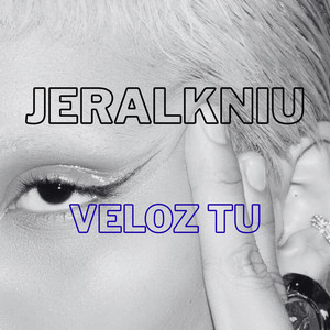Veloz tu by JERALKNIU