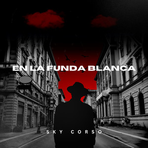 EN LA FUNDA BLANCA by Sky Corso