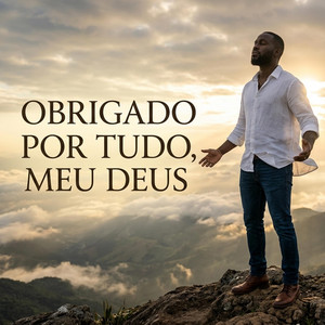 Obrigado Por Tudo, Meu Deus by Luis Nildo
