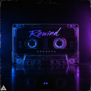Rewind by AgroDee