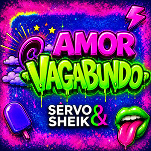 Amor Vagabundo by SERVO&SHEIK