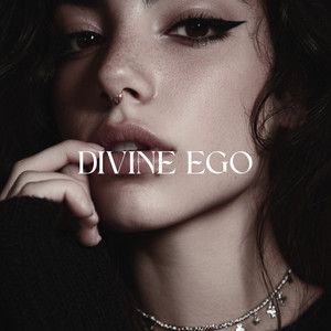 Divine Ego by LadyBoss