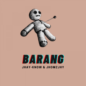 Barang by Jhay-know, Jhomzjhy