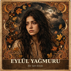 Eylül yağmuru by Emrullahofficial