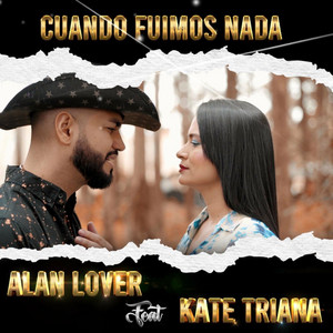 Cuando Fuimos Nada by Alan Lover, Kate Triana
