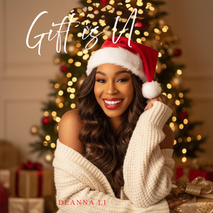 Gift is U - radio Edit by Deanna Li