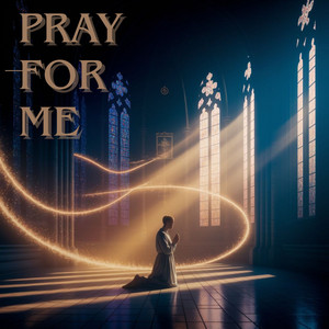 Pray for Me