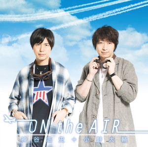 ON the AIR by Hiroshi Kamiya, 小野大輔