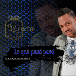 El Conde De La Salsa - Lo Que Pasó Pasó