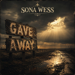 Gave Away by Sona Wess
