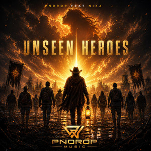 Unseen Heroes by PNDrop, NixJ