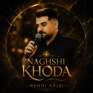 Naghshi Khoda by Mehdi Azizi