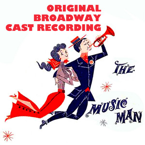 The Music Man: Original Broadway Cast Recording - Compilation by