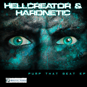 Pump That Beat by Hellcreator, Hardnetic
