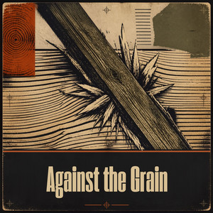 Against the Grain by Strangers with Candy