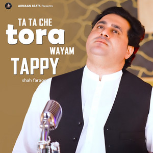 Shah Farooq - Tata Che Tora Wayam Tappy