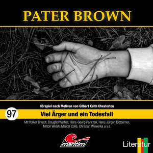 Teil 4 - Folge 97: Viel Ärger und ein Todesfall by Pater Brown, Silke Walter, Douglas Welbat, Volker Brandt, Hans-Georg Panczak, Hans-Jürgen Dittberner, Milton Welsh, Deborah Mock, Matti Klemm, Sandra Schwittau, Magdalena Höfner, Christin Marquitan, Marcel Colle, Christian Wewerka, Lutz Mackensy