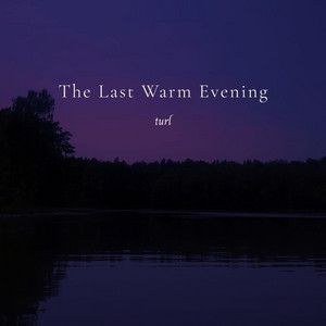 The Last Warm Evening by turl
