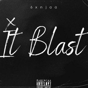 It Blast by 6xnjaa