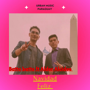 Batto batto - Navidad Feliz (feat. Alder Alcides)