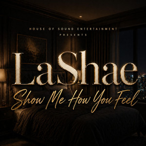 Show Me How You Feel by House of Sound Entertainment
