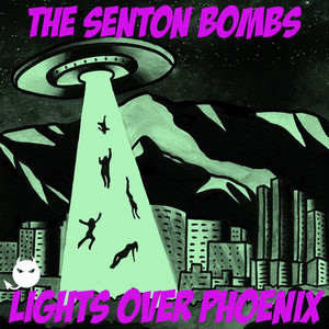 Lights Over Phoenix — cover art by The Senton Bombs