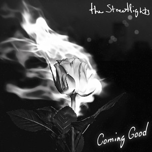 Coming Good by The Streetlights