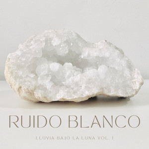 Ruido Blanco: Lluvia Bajo La Luna Vol. 1 album