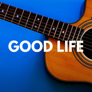 Good Life