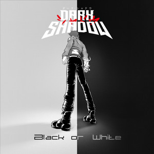 Black or White by Dark Shadow