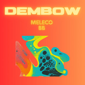 Dembow by Meleco BB