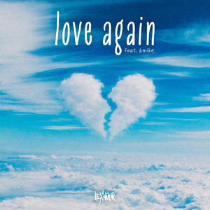 Love Again - song and lyrics by Lexnour, Bmike | Spotify
