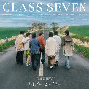 アイノーヒーロー by CLASS SEVEN