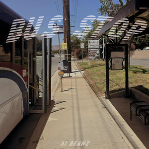 Bus Stop by A1 Beanz, Caden of California