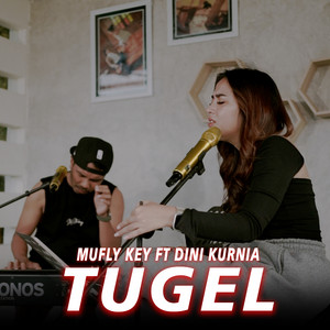 Mufly Key - Tugel (feat. Dini Kurnia)