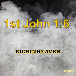 1st John 1:6 by RICHINHEAVEN
