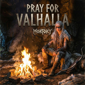 Pray For Valhalla by Mortory
