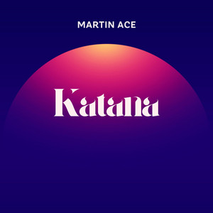 Katana (Radio edit) by Martin Ace