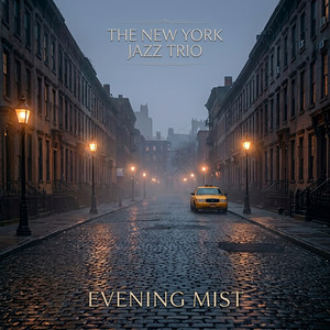 Evening Mist by The New York Jazz Trio