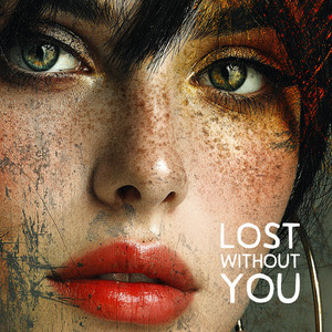 Lost Without You