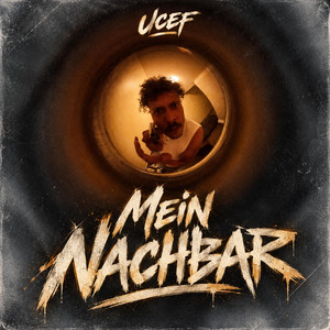 MEIN NACHBAR by UCEF