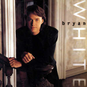 You Know How I Feel by Bryan White