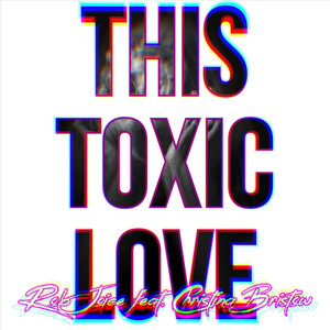This Toxic Love